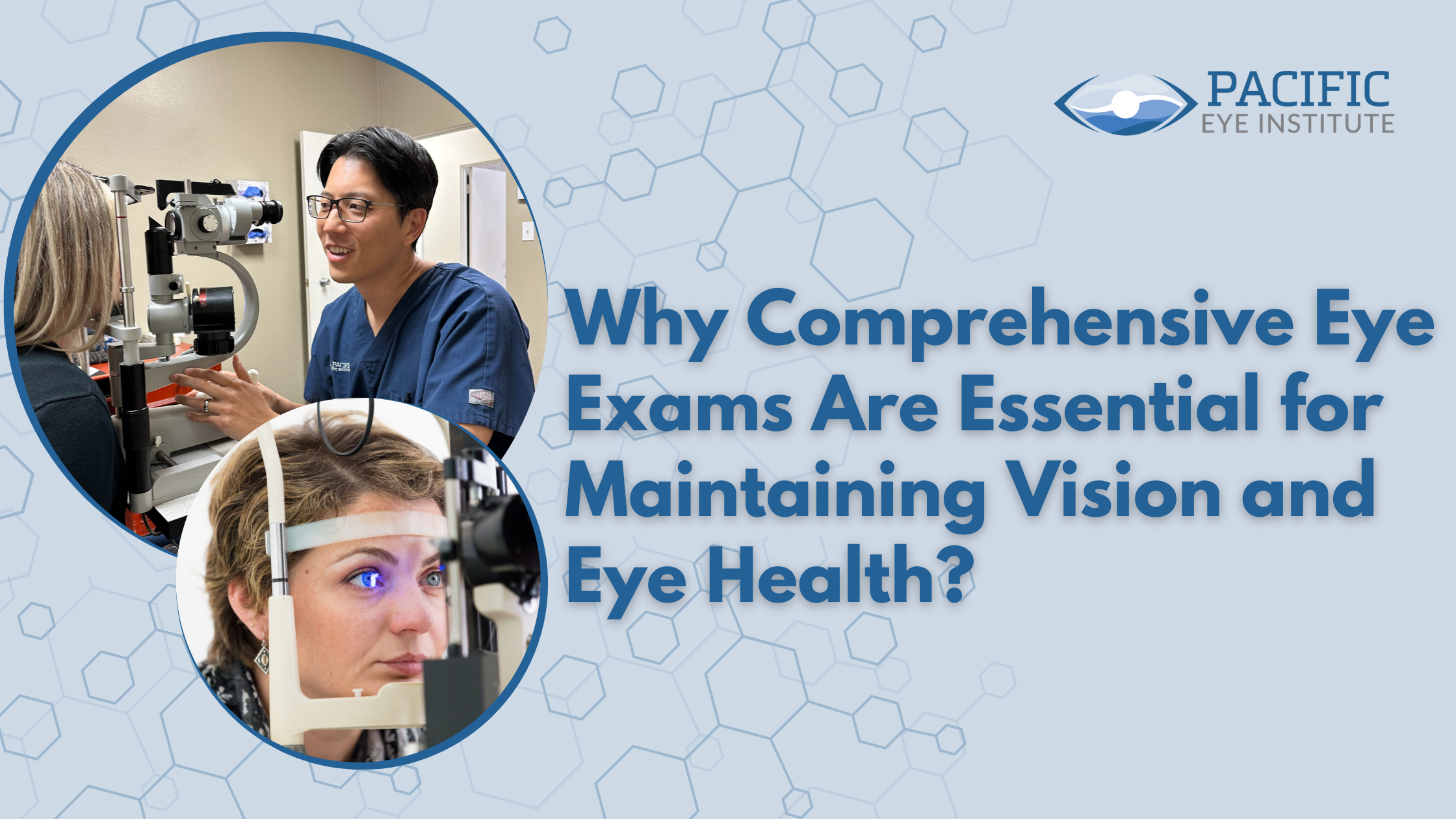 Why Comprehensive Eye Exams Are Essential for Maintaining Vision and Eye Health?