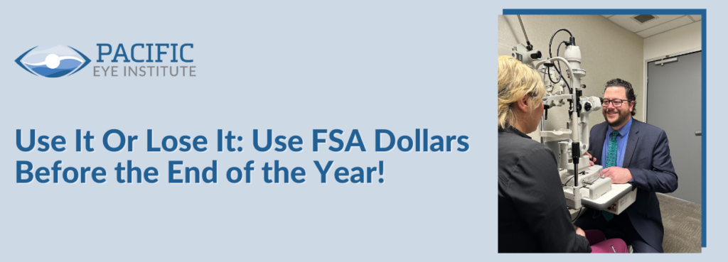 Use It Or Lose It: Use FSA Dollars Before the End of the Year!